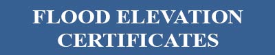 click here for flood elevation certificates